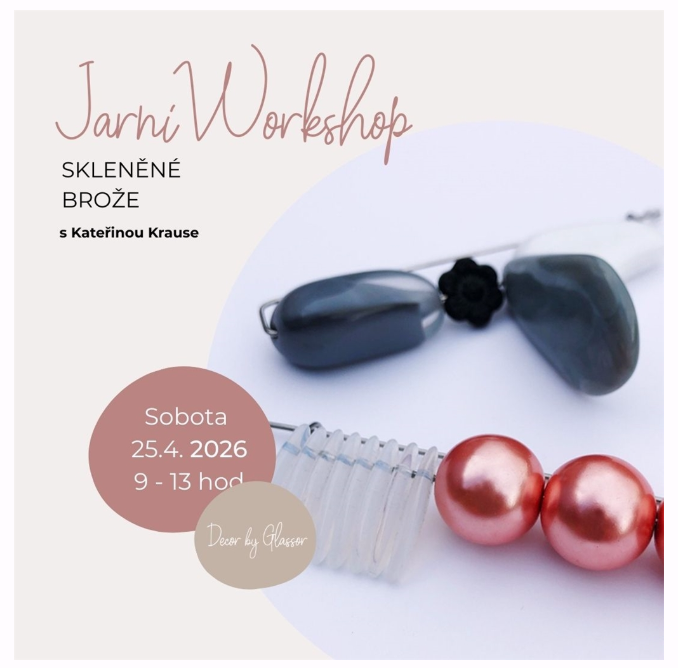 Obrázek v galerii pro Workshop - Skleněné brože 